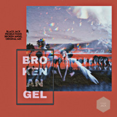Black Jack - Broken Angel (Original Mix)
