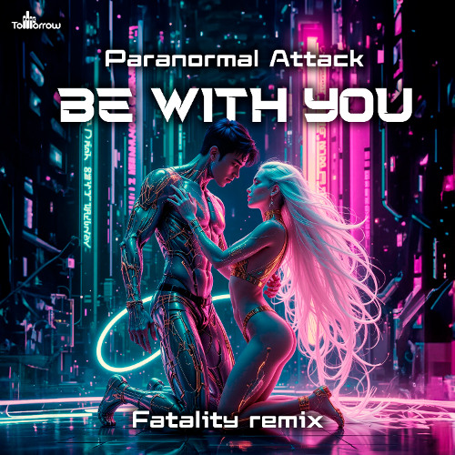 Be with you (Fatality Remix)