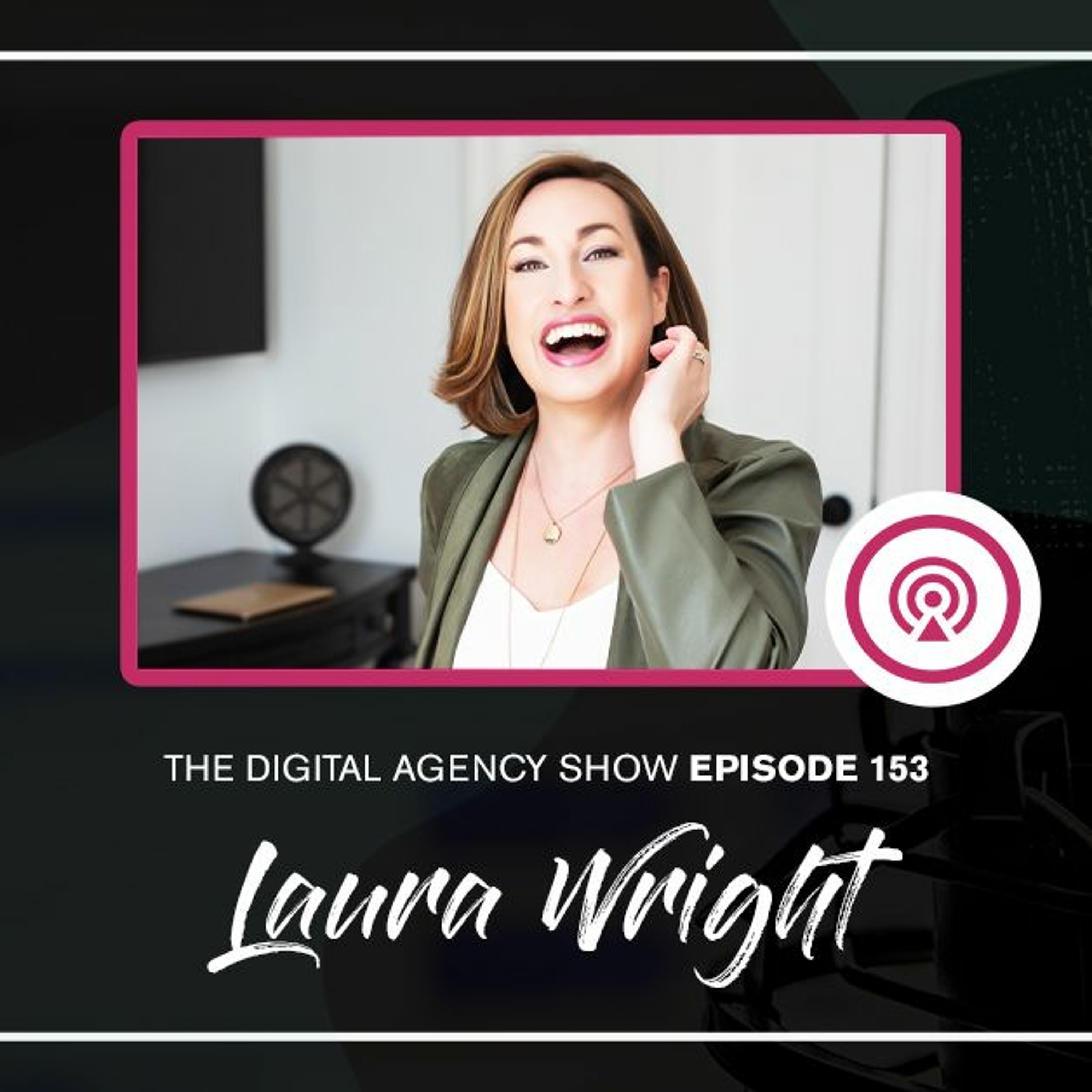 153: How to get sales right, right now with Laura Wright