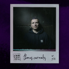 Thomas Carmody presents Afterhour Sounds Podcast Nr. 310