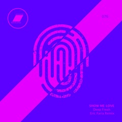 Show Me Love (Deep Fresh & Eric Faria Remix)_(exclusive bandcamp)