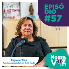 PODCAST #EP57 - Regiane Silva - Dia Mundial da Conscientização do Autismo