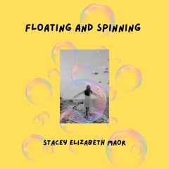 Floating and Spinning