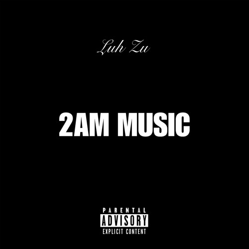 2AM MUSIC! (feat. Lil Sobe & NateDraggin)