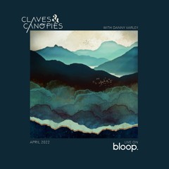 Claves & Canopies w/ Danny Varley - 02.04.22