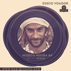 DISCO VOADOR: Ululo - "Música Moura" #4