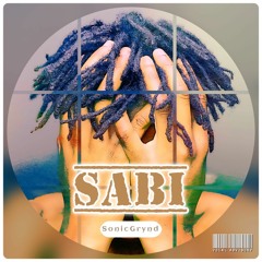 Sabi - SonicGrynd (Prod. By SonicGrynd)
