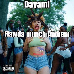 FLAWDA MUNCH ANTHEM