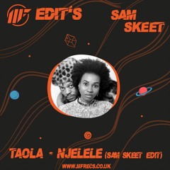 Taola - Njelele (Sam Skeet Edit)(FREE DL)