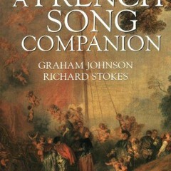 free EPUB 🖋️ A French Song Companion by  Graham Johnson &  Richard Stokes [KINDLE PD