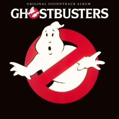 Ghostbusters (from the "Ghostbusters" Original Motion Picture Soundtrack)