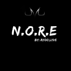 N.O.R.E - Ayoo Lyve