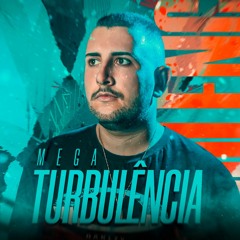 MEGA TURBULENCIA -DJ LUCAS WILLIAN