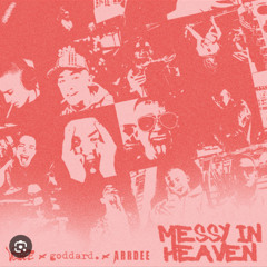Venbee x Goddard-Messy In Heaven ( GCG FLP)