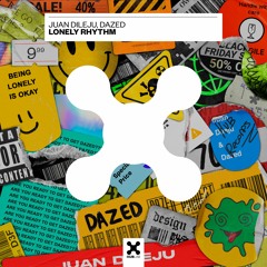 Juan Dileju, Dazed - Lonely Rhythm (Extended Mix)