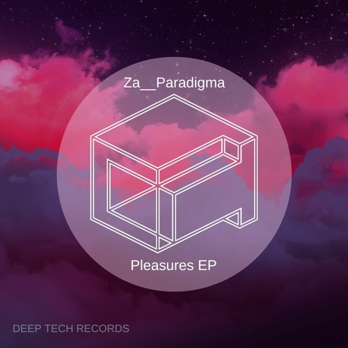 Za__Paradigma - Pleasures (Original Mix)