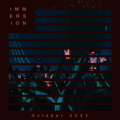 Immersion / October 2023