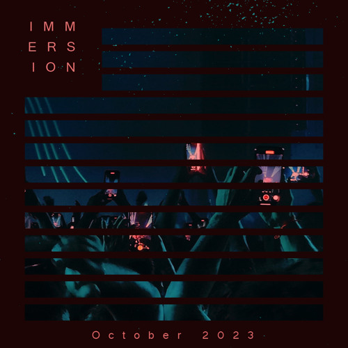 Immersion / October 2023