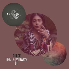 Dulce - Beat & Pathways 011