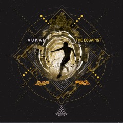 Aukan - The Escapist (Original Mix) Art-X Recordings