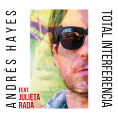 Total Interferencia (feat. Julieta Rada)