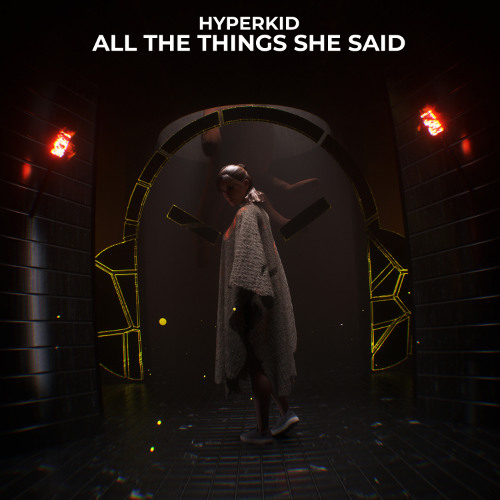 HYPERKID - All The Things She Said
