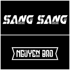 VIETMIX- CUA X VUI LAM NHA - NGUYENBAO FT SANG SANG (TEAM Tùng Tùng)