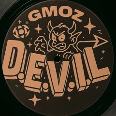 GMOZ - D.E.V.I.L (CRT012) [FREE DOWNLOAD]