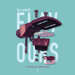 Blu Cantrell - Hit Em Up Style (Flavours Remix)