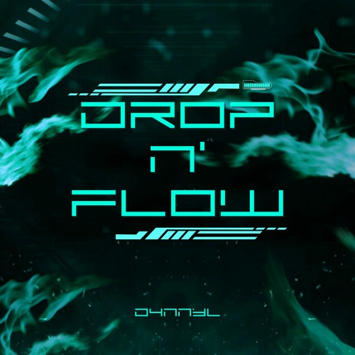 D4NNYL - DROP N' FLOW (Original Mix)