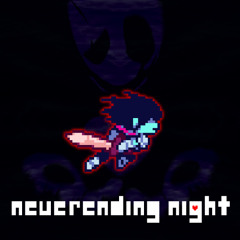 Neverending Night - Deltarune [Remix]