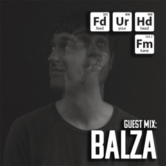 Feed Your Head Guest Mix: Balza