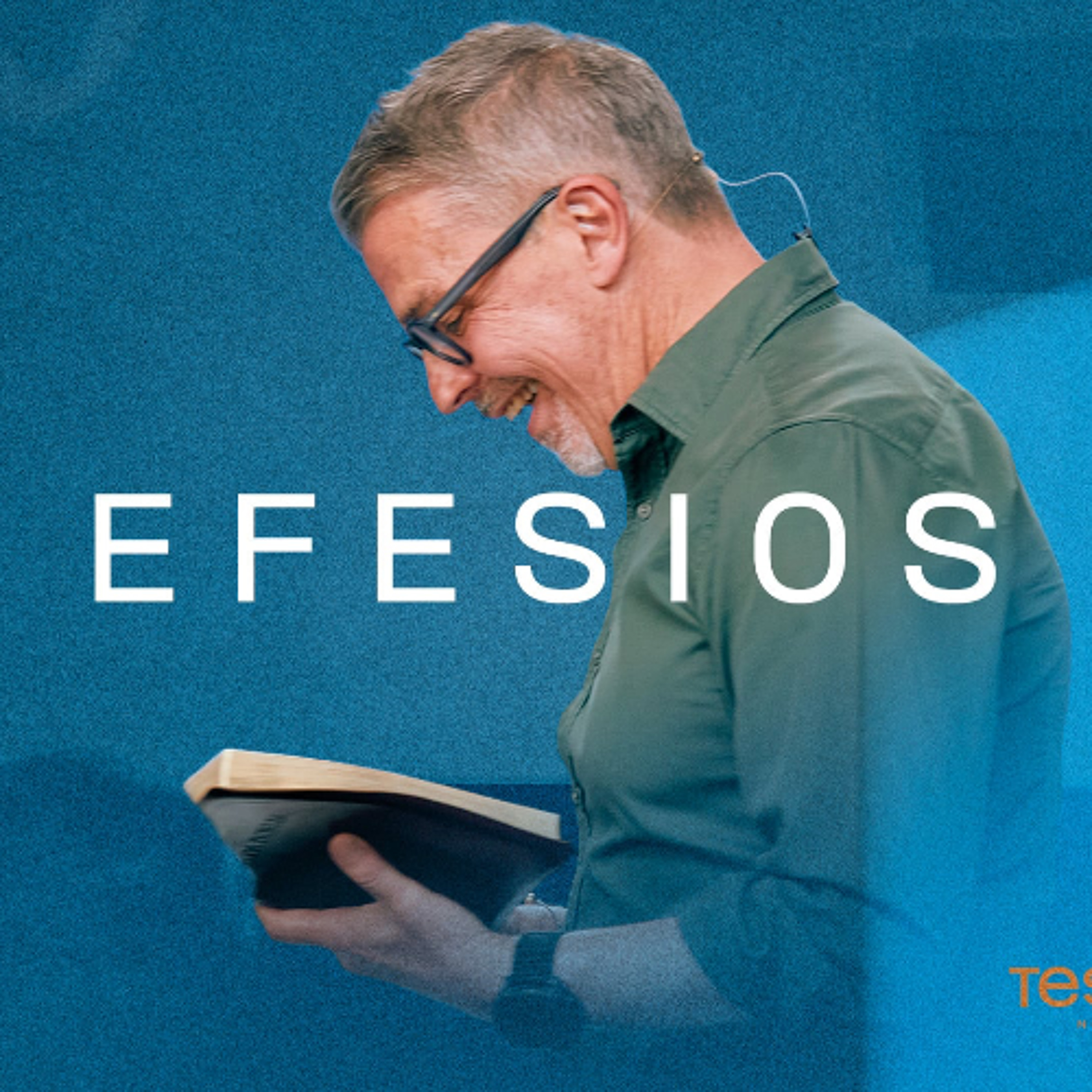 TESTAMENTO — Ep. 49 | Efesios