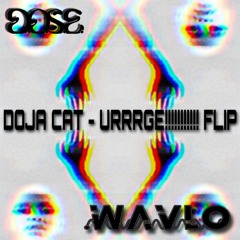Doja Cat - URRRGE!!!!!!!!!! (D.O.S.E. x .wavlo flip) [FREE DL]
