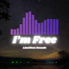 I'm Free (10min)