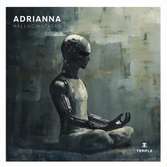 ADRIANNA - Hallucinations