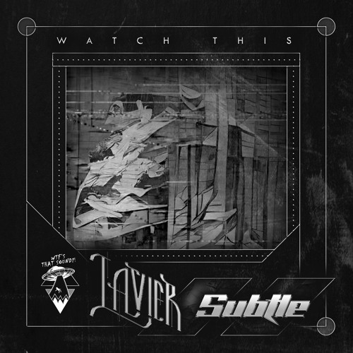 Lavier & Subtle - Watch This