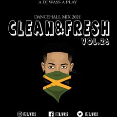 Dancehall Mix 2021 | Clean & Fresh Vol.26