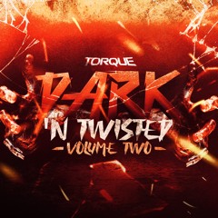 Torque - Dark N Twisted Vol 2 (Free Dub + Tracklist In Description)