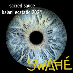 Sacred Sauce - Kalani October 2024