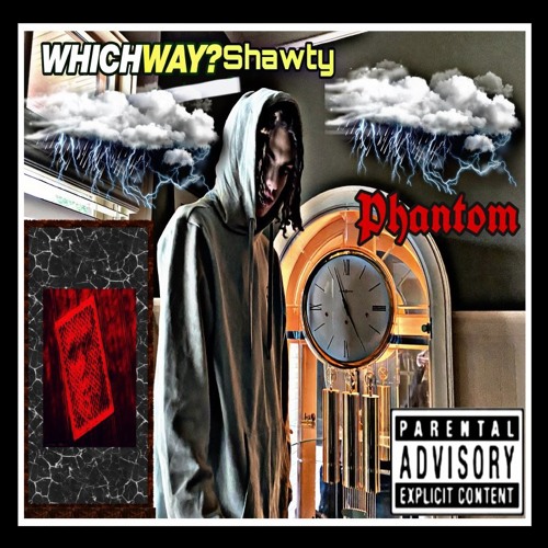 Phantom - (Which Way Shawty) Official Audio