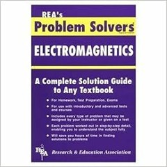 E.B.O.O.K.✔️ Electromagnetics Problem Solver (Problem Solvers Solution Guides) Full Audiobook