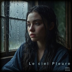 Le Ciel Pleure