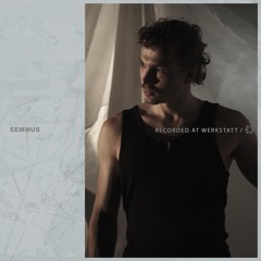 SEMMUS - WERKSTATT II