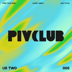 Us Two - Like To Do