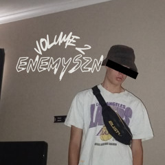 ENEMYSZN: VOLUME 2 (DJ SET) [TRACKLIST UNLOCKS AT 50 PLAYS]