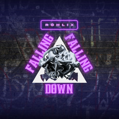 RÖHLIX - Falling Down [165Bpm]
