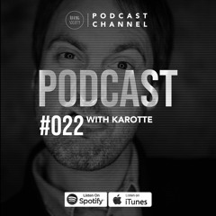 Raving Society Podcast - #022 with Karotte
