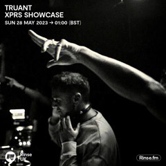 Truant (XPRS Showcase)  - 28 May 2023