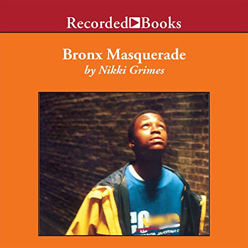 download EPUB 📦 Bronx Masquerade by  Nikki Grimes,Jessica Almasy,Cherise Booth,Kevin